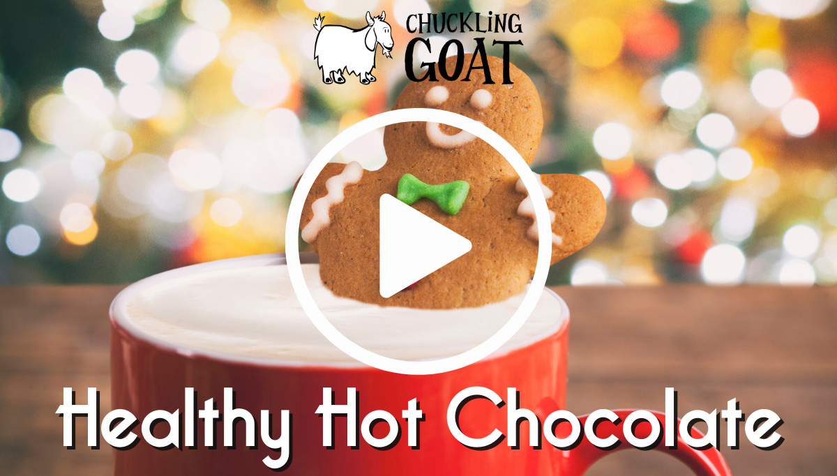 Healthy Hot Chocolate | Chuckling Goat